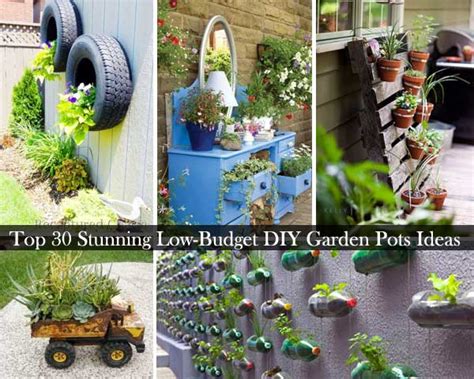 Top 30 Easy & Cheap DIY Garden Pots and Containers