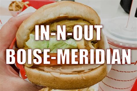 In-N-Out Comes to Boise and Meridian: Calling Fast Food Fans