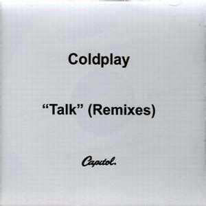 Coldplay - Talk (Remixes) (2006, CDr) | Discogs