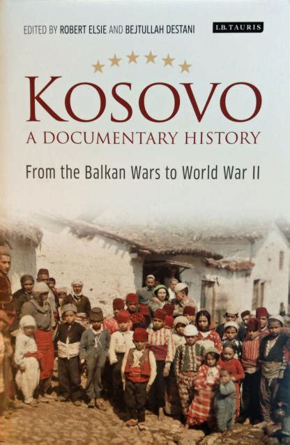 KOSOVO: A DOCUMENTARY HISTORY