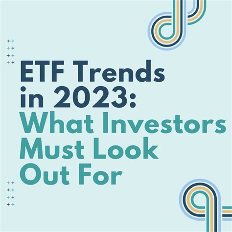 ETF Trends in 2023: What Investors Must Look Out For