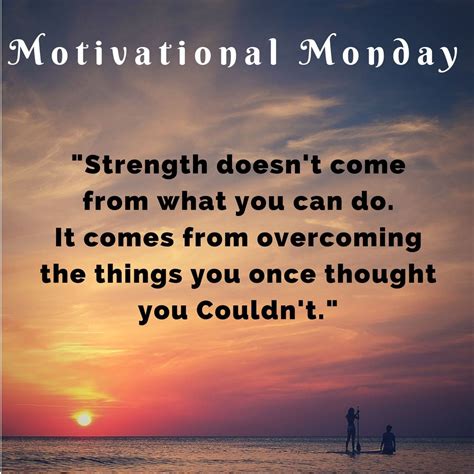 #motivational #monday Strength doesn't come from what you can do. It ...