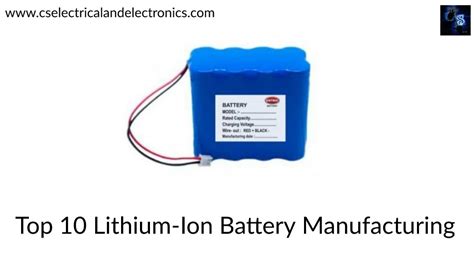 Top 10 Lithium-ion Battery Manufacturing Companies In The World