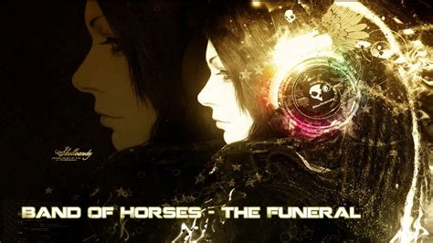 Band of Horses - The Funeral [HD] - YouTube