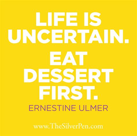 Life is uncertain, Eat dessert first. | Cooking quotes, Food quotes funny, Workout quotes funny