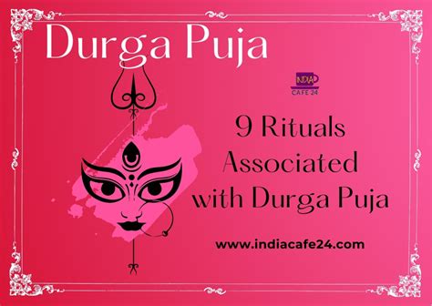 9 Rituals Associated with Durga Puja - Indiacafe24.com