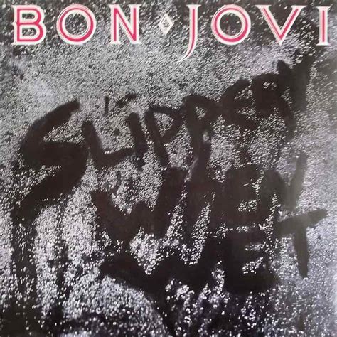 ‘Slippery When Wet’: The Album That Changed Bon Jovi’s Lives