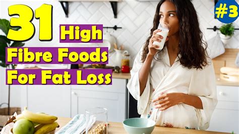 31 High Fibre Foods For Weight Loss | Best Fiber Rich Foods For Weight Loss (Part 3) - YouTube