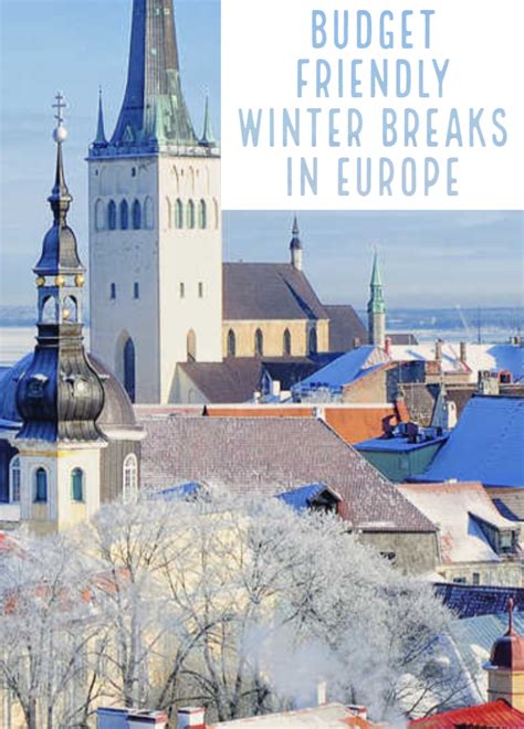 The cheapest winter break destinations in Europe Wanderlust Travel, Us Travel, Family Travel ...