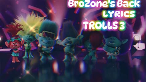 BroZone's Back Lyrics TROLLS 3 - YouTube