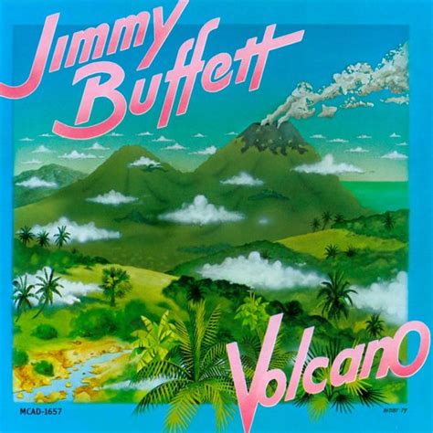 Jimmy Buffett - Volcano Lyrics and Tracklist | Genius