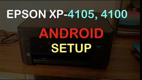 Epson XP 4105 SetUp Android or iPhone📲 review. - YouTube