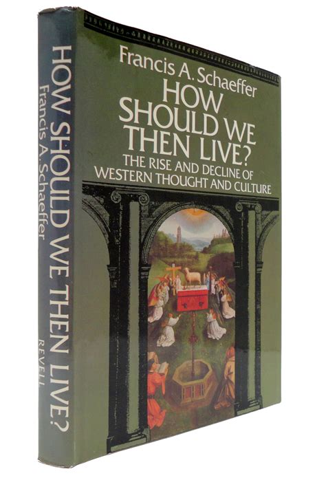 5 Quotes from Francis Schaeffer's "How Should We Then Live?" — Southern ...