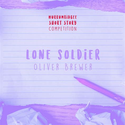 Lone Soldier - Oliver Brewer — Western Riverina Arts