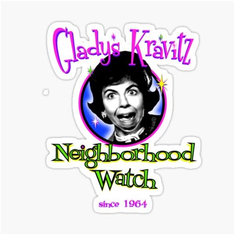 "Funny Gladys Kravitz Neighbor" Sticker for Sale by TwoTigersCo | Redbubble