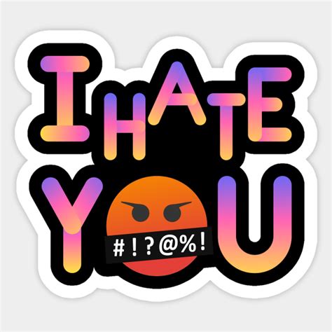 I hate you emoji funny - Emoji Funny - Sticker | TeePublic