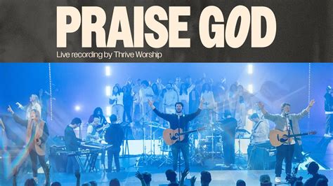 Praise God (Doxology) - Thrive Worship (Official Music Video) - YouTube