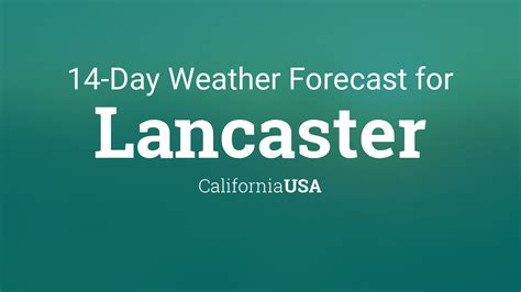 Lancaster, California, USA 14 day weather forecast