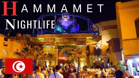 Hammamet Yasmine Nightlife | Sunday Night Walking Tour Bars, Nightclubs Tourists are back in ...