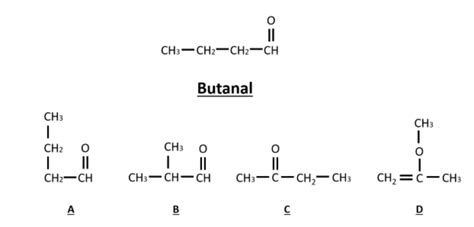 [Solved] Examine the structural formulas for C4H8O below. Which ...