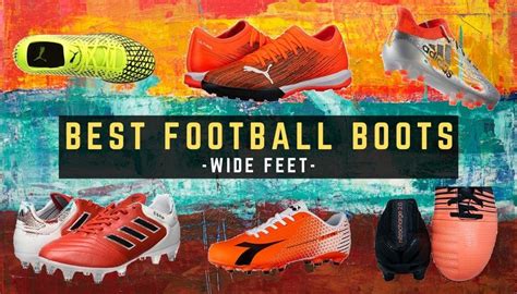 How to Choose Best Football Boots for Wide Feet?