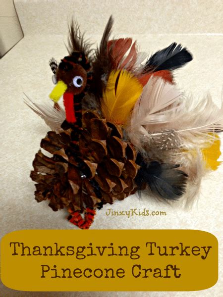 Turkey Pinecone Craft - Thanksgiving Fun! - Jinxy Kids