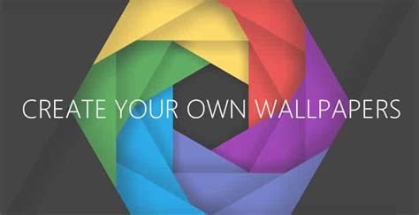 8 Best Apps To Create Your Own Wallpapers | DroidViews