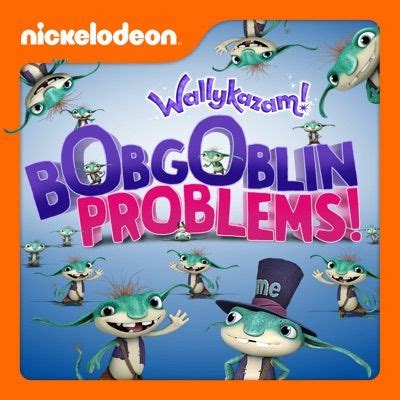 Wallykazam!, Bobgoblin Problems en streaming ou à télécharger | Nickelodeon, Learning letters ...