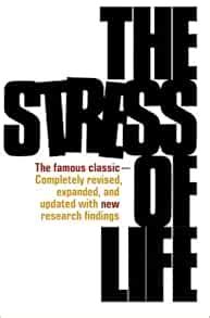 The Stress of Life: Selye, Hans: 9780070562127: Amazon.com: Books