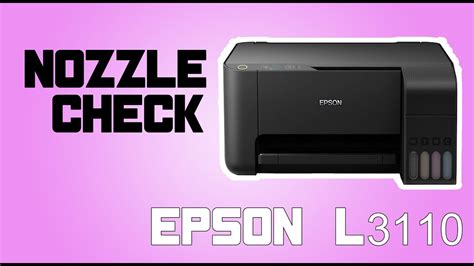 Nozzle Check Epson L3110 | | Head Cleaning | Solution for Printing ...