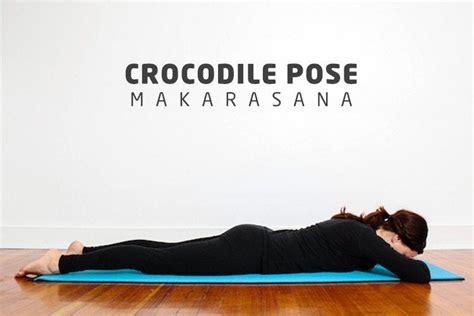 MAKARASANA (CROCODILE POSE): “THE UNTOLD SCIENCE OF BREATHING!” | by ...