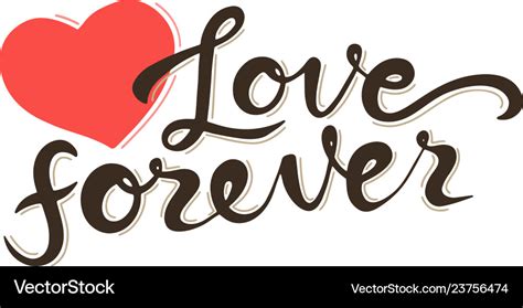 Love forever lettering quote card hand drawn Vector Image