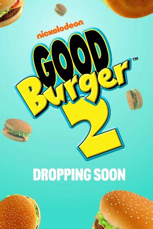 Good Burger 2 | Nickelodeon | Fandom