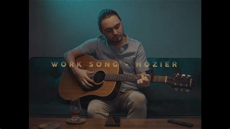 Work Song - Hozier (Cover) - YouTube