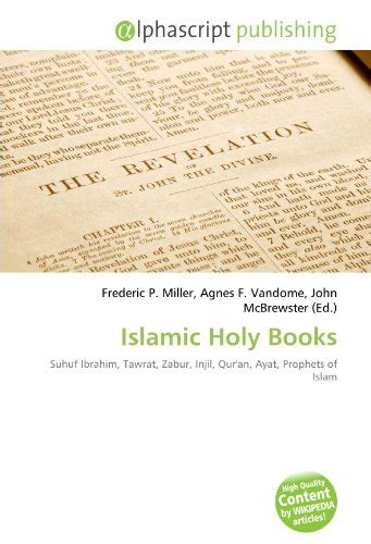 Islamic Holy Books: Suhuf Ibrahim, Tawrat, Zabur, Injil, Qur'an, Ayat, Prophets of Islam ...