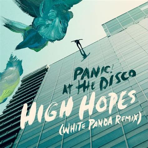 Panic! at the Disco – High Hopes (White Panda Remix) Lyrics | Genius Lyrics