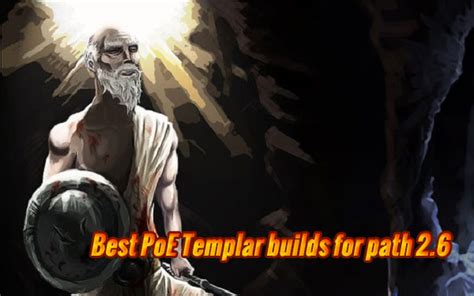 Best PoE Templar builds for path 2.6