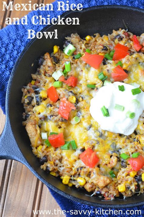 The Savvy Kitchen: Mexican Rice and Chicken Bowl