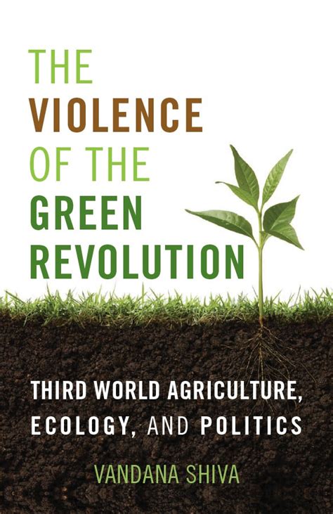 The Violence of the Green Revolution by Vandana Shiva Book Summary, Reviews and E-Book Download