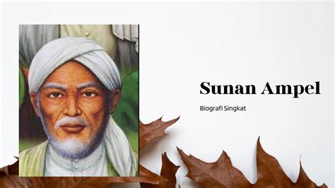 Biografi Sunan Ampel: dari Silsilah hingga Metode Dakwahnya