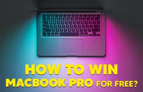 How to Get a Free MacBook Pro? | SweepstakeBible