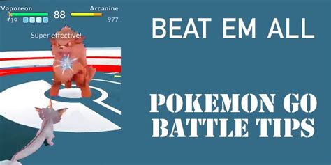 Pokemon Go Battle Tips - Pokemon Go World