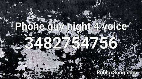 Phone guy night 4 voice Roblox ID - Roblox music codes