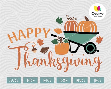 Happy Thanksgiving svg, Fall svg, Thanksgiving Pumpkin svg, Thanksgiving Wheel Barrow svg ...