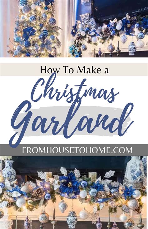 How To Make A Blue And White Christmas Garland For The Fireplace Mantel ...