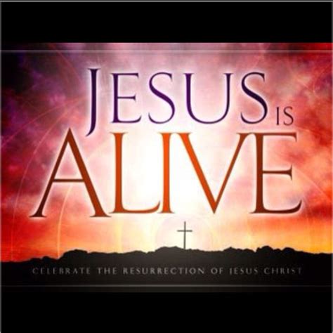 Jesus is Alive Biblical Quotes, Scripture Quotes, Meaningful Quotes, Faith Quotes, Bible Verses ...