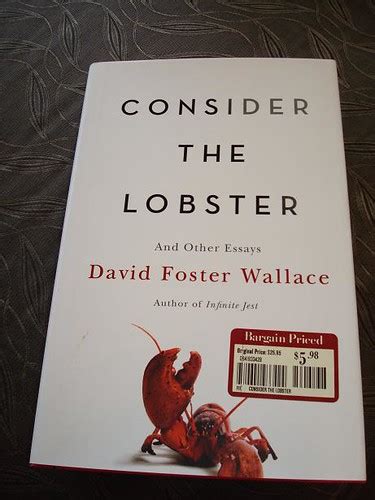 Consider the Lobster by David Foster Wallace | Flickr - Photo Sharing!