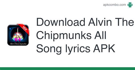 Alvin The Chipmunks All Song lyrics APK (Android App) - Free Download