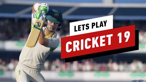 40 Minutes of Cricket 19 Gameplay - IGN Plays - YouTube