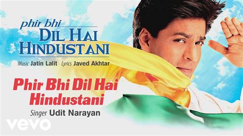 Phir Bhi Dil Hai Hindustani Best Audio Song - Shah Rukh Khan| Juhi Chawla |Udit Narayan - YouTube